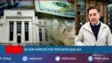 FED Toplantısı Başladı 