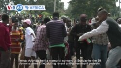 VOA60 Africa - Kenyan activists hold memorial concert for 39 demonstrators killed in recent protests