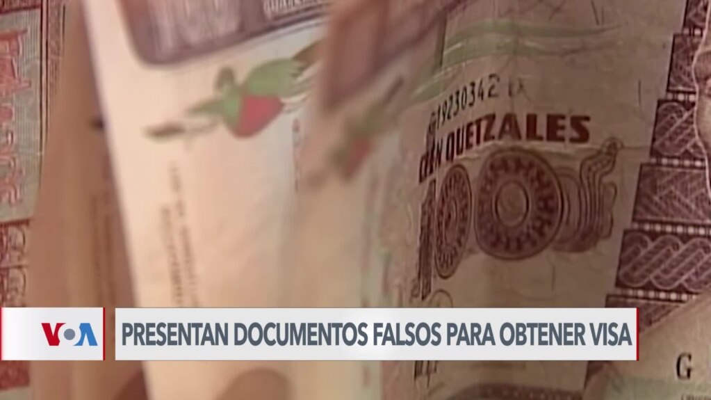 Autoridades en Guatemala investigan casos de falsedad documental al solicitar visas para visitar EEUU 