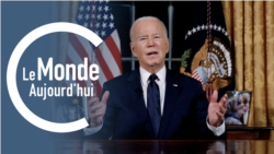 Le Monde Aujourd’hui : Joe Biden face aux crises à l’extérieur 