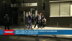 New York’ta yakalanan Türkevi saldırganı mahkemeye çıkarılacak 