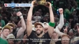 VOA60 America - Boston Celtics win 2023-24 NBA championship