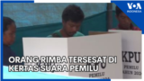 Orang Rimba Tersesat di Kertas Suara Pemilu