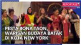 Reportase Weekend: Pesta Bona Taon, Warisan Budaya Batak di Kota New York