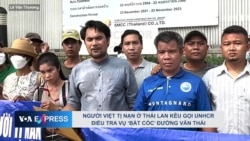 Người Việt tị nạn ở Thái Lan kêu gọi UNHCR điều tra vụ ‘bắt cóc’ Đường Văn Thái