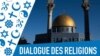 Dialogue des religions : la diversité religieuse au Proche-Orient