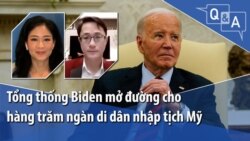Tổng thống Biden mở đường cho hàng trăm ngàn di dân nhập tịch Mỹ