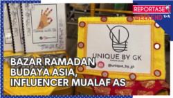 Reportase Weekend: Bazar Ramadan Budaya Asia, Influencer Mualaf AS