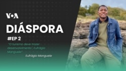 Diáspora #2: "O turismo deve trazer desenvolvimento", Eufrágio Manguele