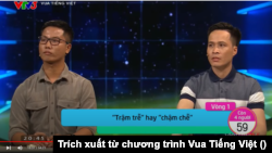 Trích xuất từ chương trình Vua Tiếng Việt trên kênh YouTube của Gameshow Truyền Hình Việt Nam.