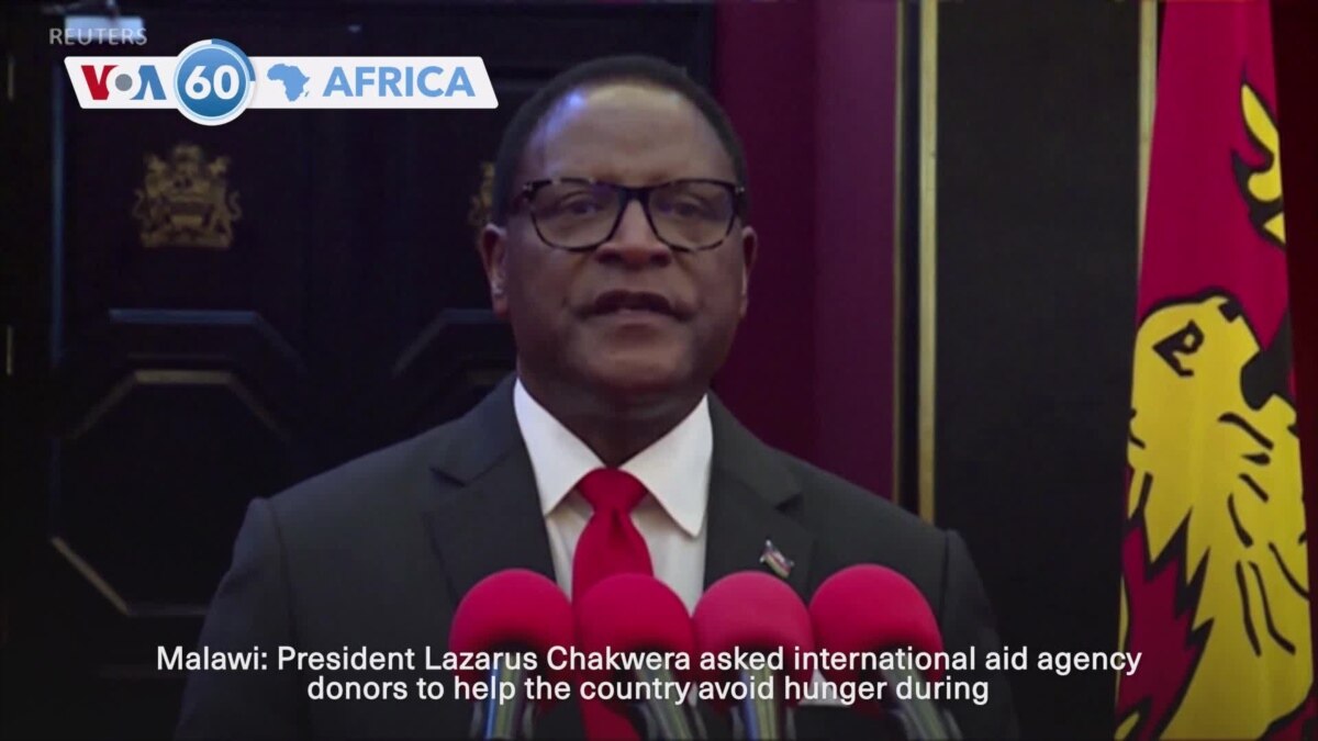 VOA60 Africa - Malawi: President Chakwera asks for international aid to ...