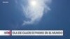 Calor extremo afecta a Estados Unidos, México y Europa