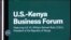 US-Kenya Business Forum aims to create investment opportunities