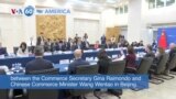 VOA60 America - US and China agree to launch new formal working group on commercial issues