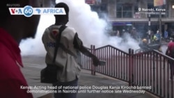 VOA60 Africa - Kenya National Police Service bans protests in Nairobi until further notice