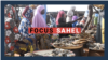 Focus Sahel du 23 mai 2023