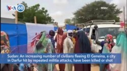 VOA60 Africa - Increasing number of civilians fleeing Darfur hit by militia attacks