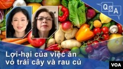 Vỏ trái cây và rau củ: Nguồn dinh dưỡng tuyệt vời
