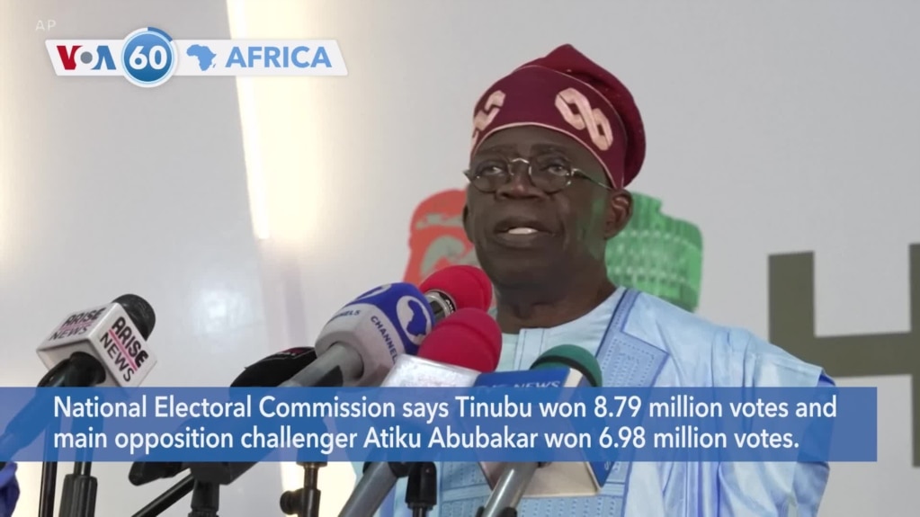 VOA60 Africa - Nigeria's Electoral Commission Declares Tinubu Winner of Presidential Election