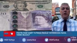 FED'in faizi sabit tutması İngiliz yatırımcıda nasıl yankı buldu?