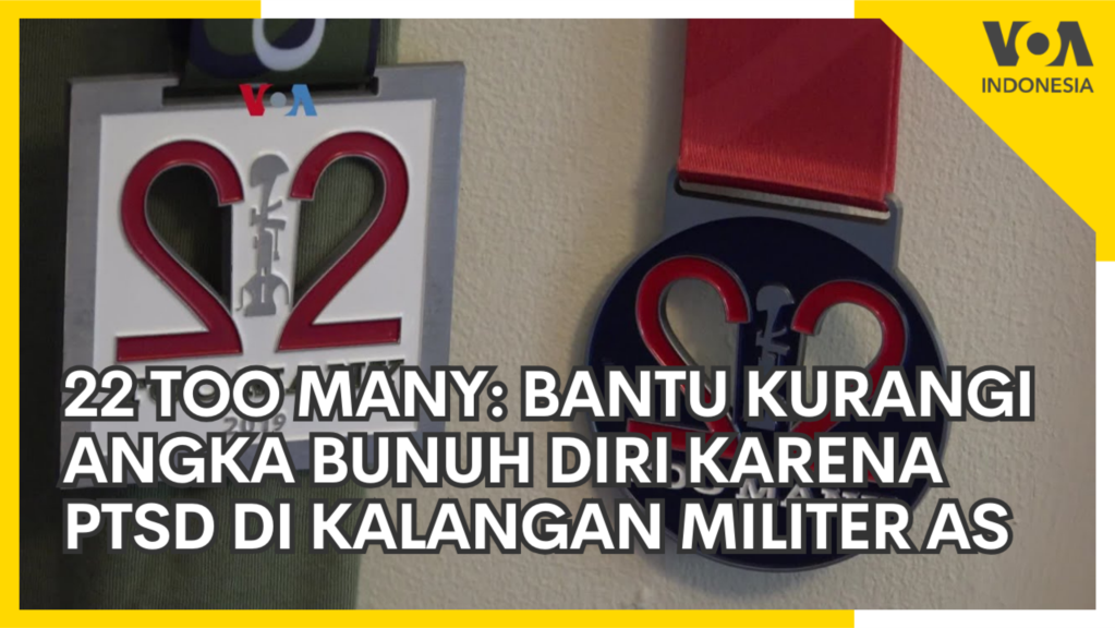 22 Too Many: Organisasi Nirlaba untuk Kurangi Angka Bunuh Diri di Kalangan Militer AS Karena PTSD 