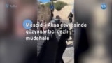 Mescid-i Aksa çevresinde gözyaşartıcı gazlı müdahale