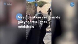 Mescid-i Aksa çevresinde gözyaşartıcı gazlı müdahale
