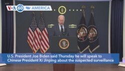 VOA60 America - Biden to Speak to Xi About Alleged Chinese Spy Balloon