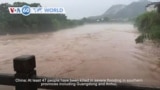 VOA60 World- At least 47 people killed in southern China floods