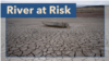 River at Risk: Searching for Solutions on the Declining Colorado River