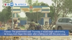 VOA 60: Niger Updates on France Military Removal Plan and More 