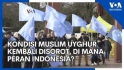 Kondisi Muslim Uyghur Kembali Disorot, Di Mana Peran Indonesia?