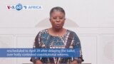 VOA60 Africa - Togo: Government says legislative elections rescheduled to April 29