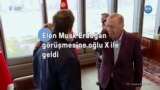 Elon Musk Erdoğan görüşmesine oğlu X ile geldi 