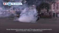 VOA 60: Kenyans protest government’s plans to increase taxes, and more