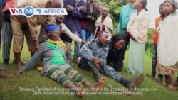 VOA 60: Victims of the recent landslides in Ethiopia are mourned by their families, and more.