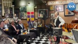Ngoại trưởng Mỹ thưởng thức nhạc jazz sau ngày làm việc bận rộn ở Hà Nội