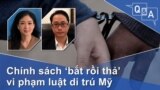 Chính sách ‘bắt rồi thả’ vi phạm luật di trú Mỹ