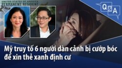 Mỹ truy tố 6 người dàn cảnh bị cướp bóc để xin thẻ xanh định cư