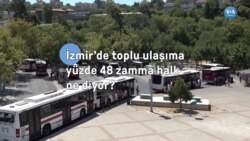 İzmir’de toplu ulaşıma yüzde 48 zam halkın cebini sarsacak