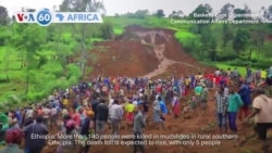 VOA60 Africa - More than 150 people killed in mudslides in rural southern Ethiopia