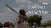 Guerreras del softball thumbnail