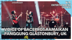 VOA Entertainment Update: Voice of Baceprot Manggung di Glastonbury UK