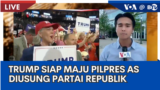 Laporan VOA untuk BTV: Trump Siap Maju Pilpres AS Diusung Partai Republik