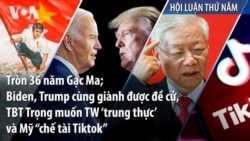 Tròn 36 năm Gạc Ma; Biden, Trump cùng giành được đề cử, TBT Trọng muốn TW ‘trung thực’ và Mỹ “chế tài Tiktok”