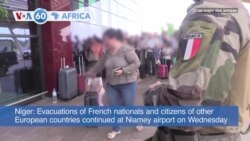 VOA60 Africa: French Niger Evacuations Continue, Former Ivorian President Bedie Dies