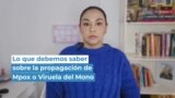 Mpox o viruela del mono no es el nuevo COVID-19