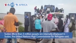 VOA60 Africa- More than 3 million people are internally displaced in Sudan, the United Nations High Commissioner for Refugees said