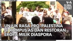 VOA Global Report: Unjuk Rasa Pro-Palestina di Kampus AS dan Restoran Eropa Milik Diaspora