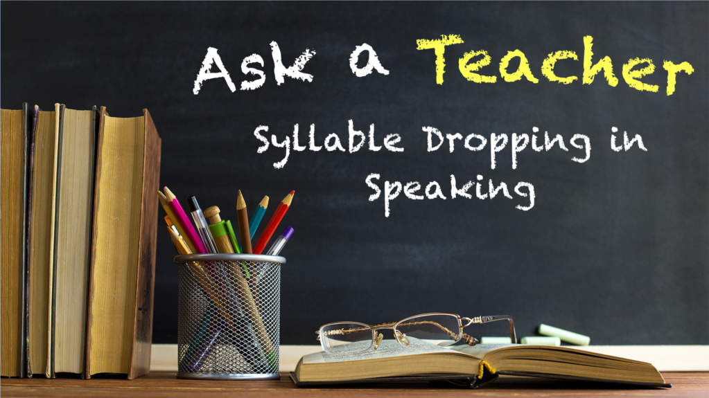 Syllable Dropping in Speaking